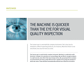 The Machine Is Quicker Than the Eye for Quality Inspection