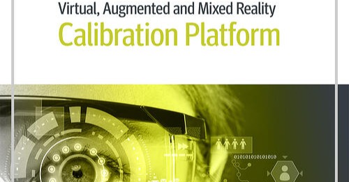 Social Media - Virtual, Augmented and Mixed Reality Calibration Platform